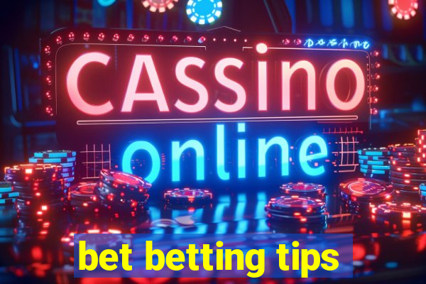 bet betting tips